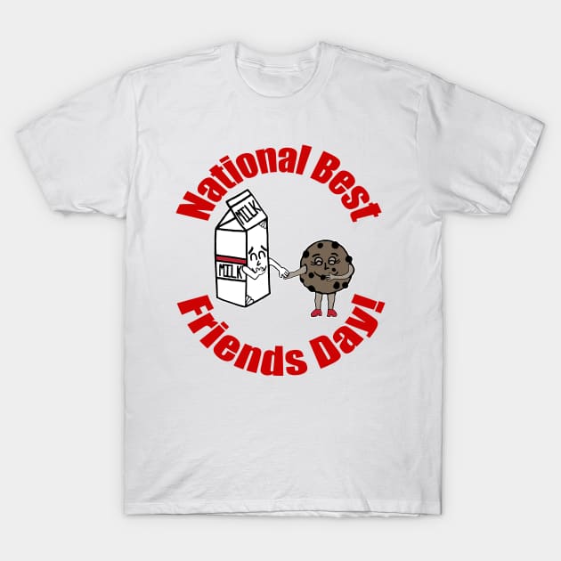 National Best Friends Day Milk and Cookies T-Shirt by BlakCircleGirl